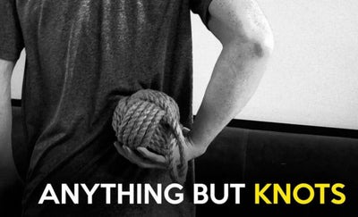 Not Knots…Anything But Knots